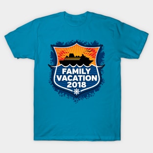 Family Vacation 2018 Cruise Ship T-Shirt